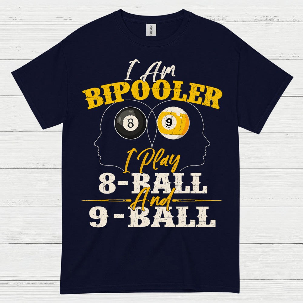 I Am Billiards Player 8 Ball 9 Ball T Shirt