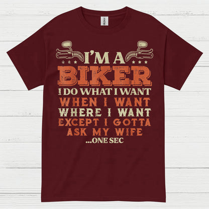 I'm a Biker Ask My Wife Humor T Shirt