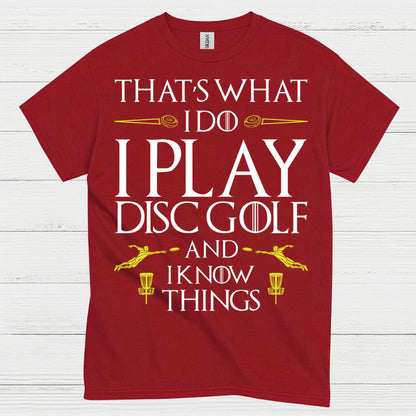 That’s What I Do I Play Disc Golf T Shirt