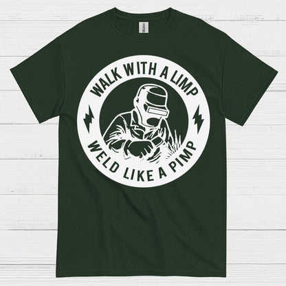 Walk With A Limp Welding T Shirt