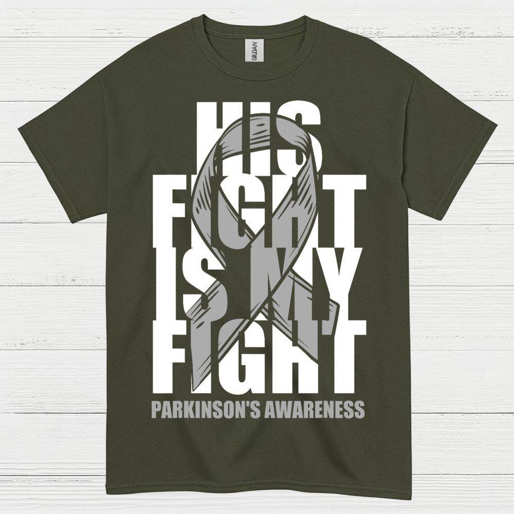 His Fight Is My Fight Parkinsons T Shirt
