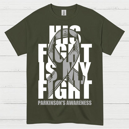 His Fight Is My Fight Parkinsons T Shirt
