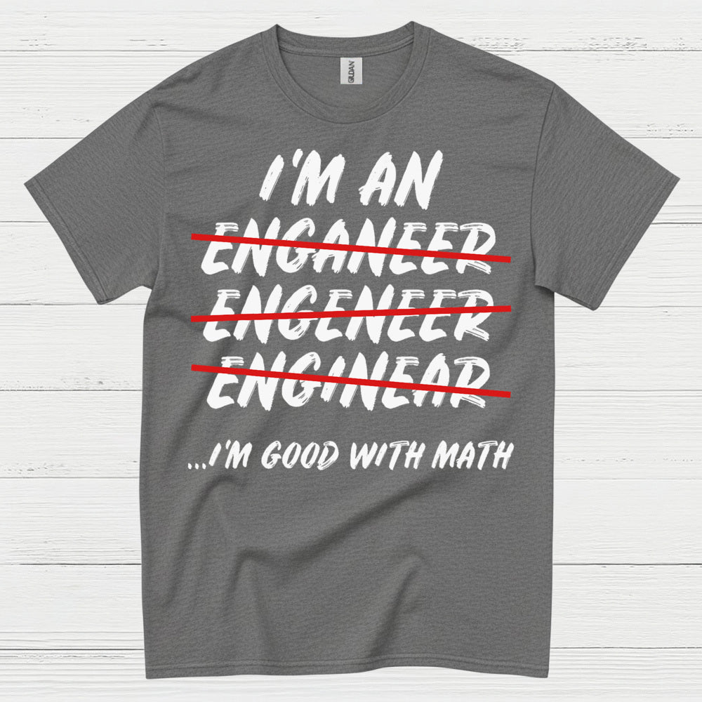 Math Fail Engineer T Shirt