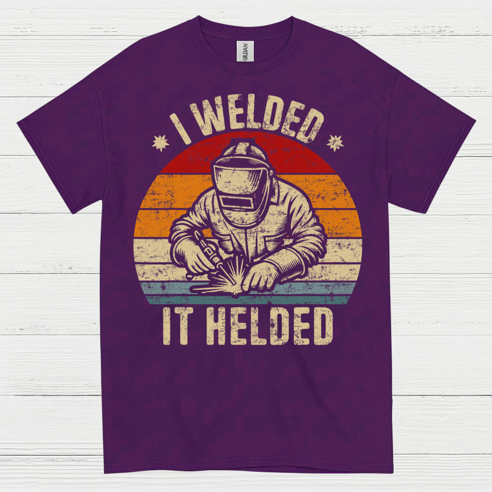 I Welded It Heldead Welder T Shirt