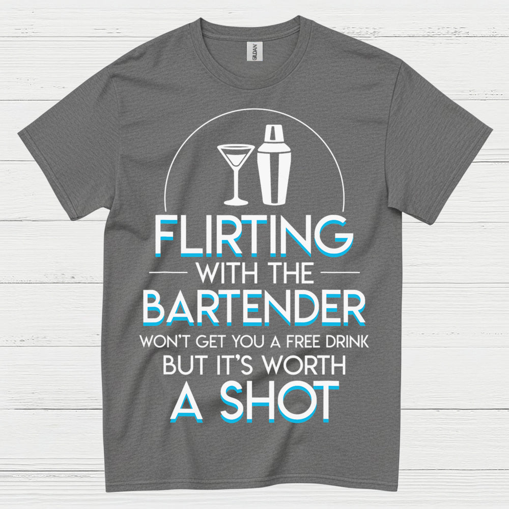 Flirting With Bartender Worth A Shot T Shirt