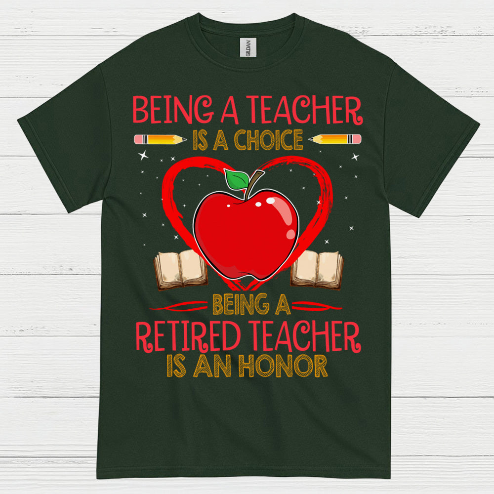 Being a Teacher is a Choice T Shirt