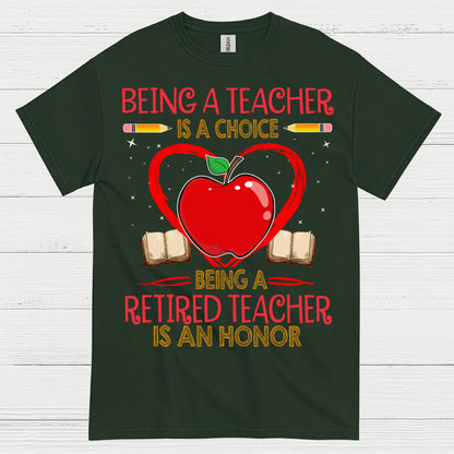 Being a Teacher is a Choice T Shirt