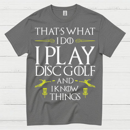 That’s What I Do I Play Disc Golf T Shirt