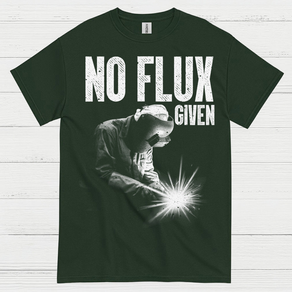 No Flux Given Welding T Shirt