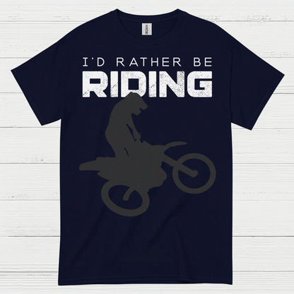 Id Rather Be Riding Dirt Bike T Shirt