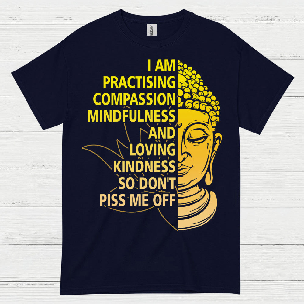 Practicing Compassion Mindfulness Buddha T Shirt