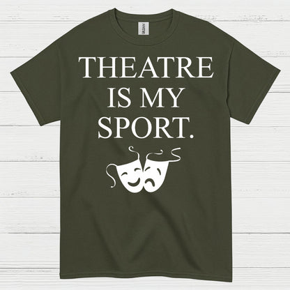 Theatre Is My Sport Theatre T Shirt