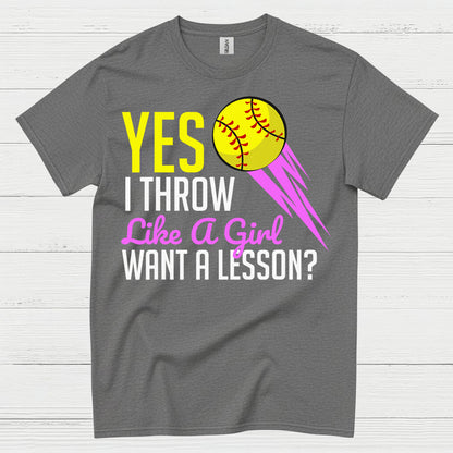 Yes I Throw Like A Girl Softball T Shirt