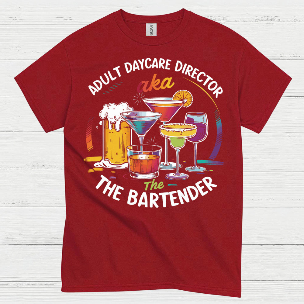 Adult Daycare Director Bartender Funny T Shirt