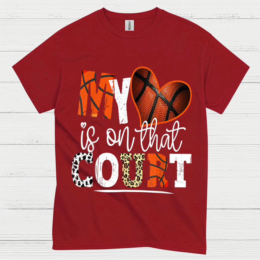 My Heart Is On That Court Basketball Mom T Shirt