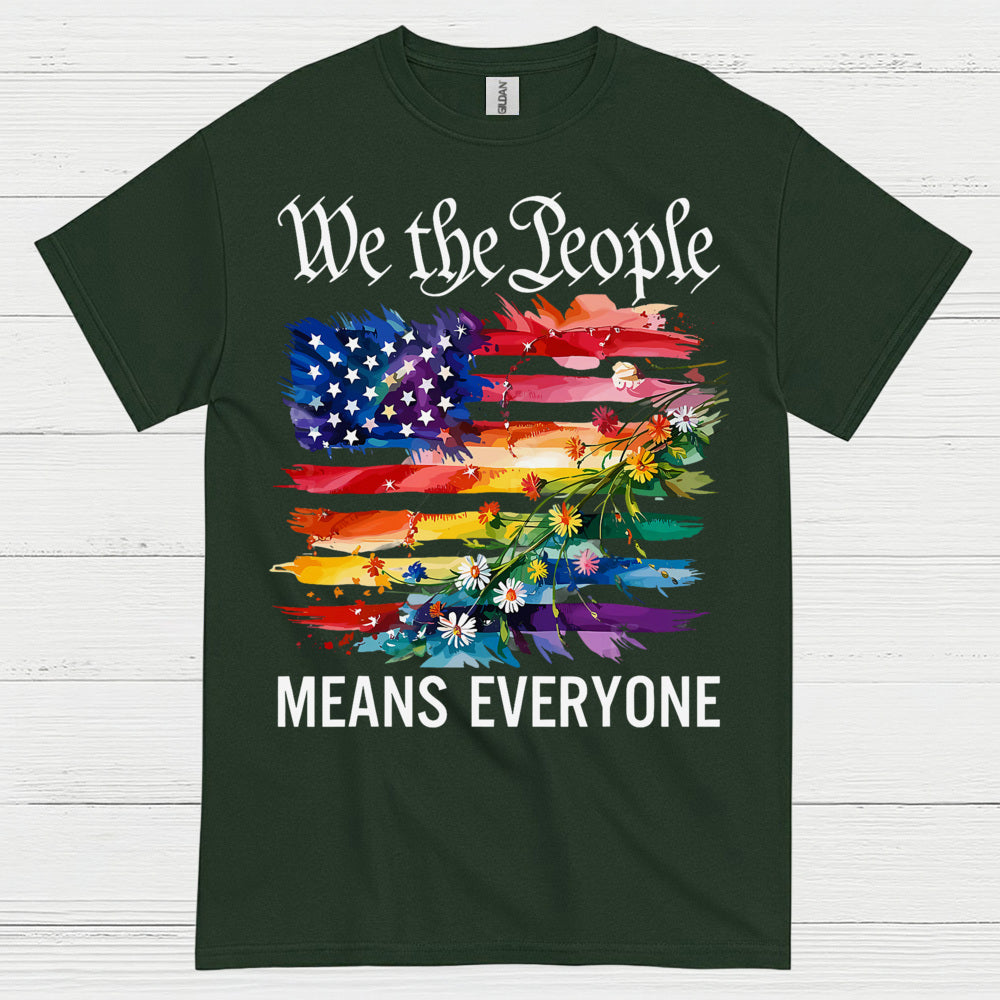 We The People Means Everyone T Shirt