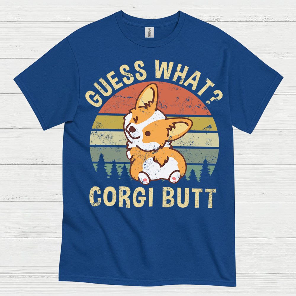 Guess What Corgi Butt T Shirt