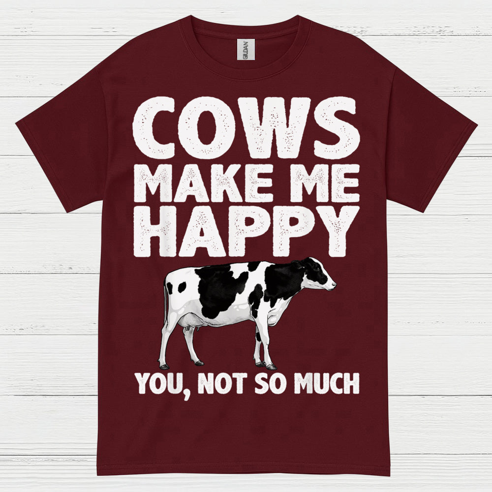 Cows Make Me Happy Funny Cow T Shirt