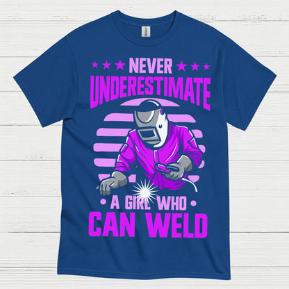 Never Underestimate A Girl Who Can Weld T Shirt