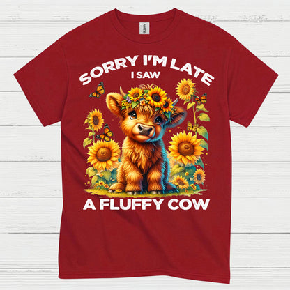 Sorry I'm Late Fluffy Cow T Shirt