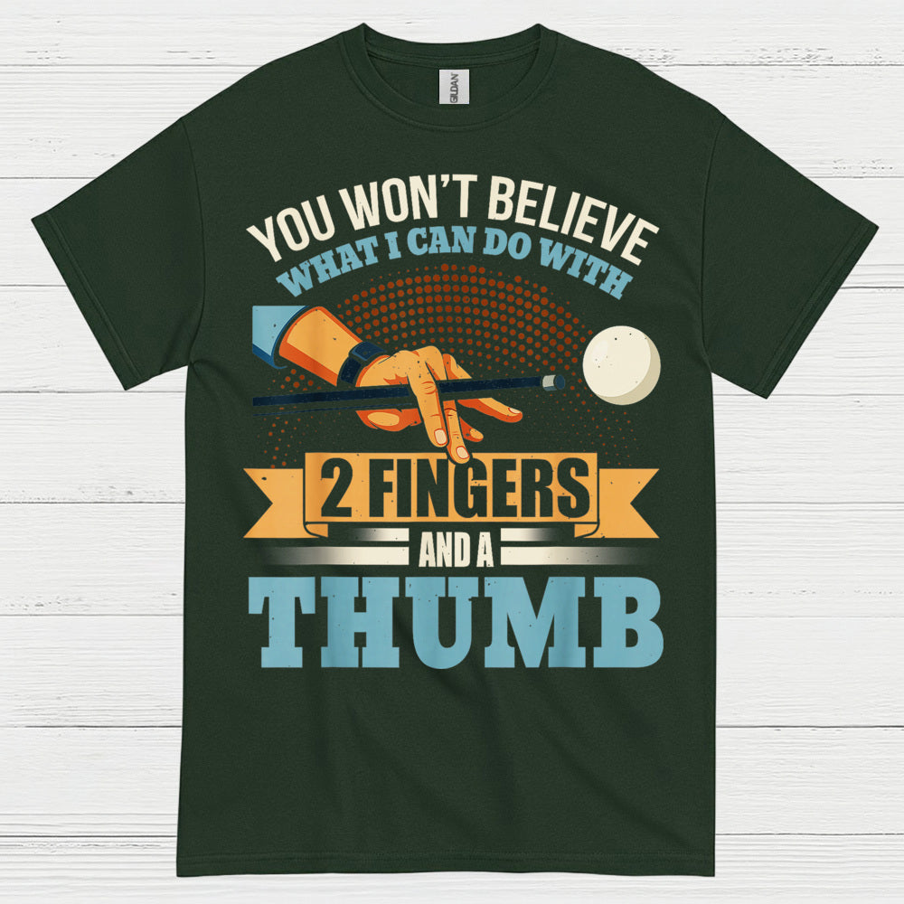 You Won't Believe Pool Player T Shirt