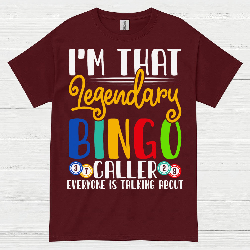Im That Legendary Bingo Caller T Shirt