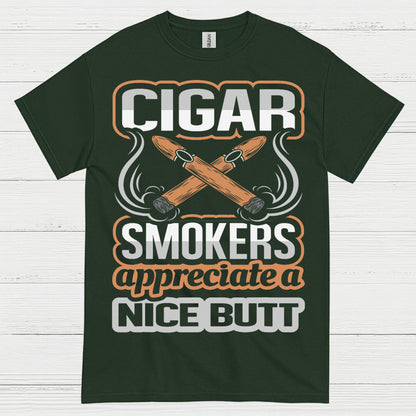 Cigar Smokers Appreciate A Nice Butt T Shirt