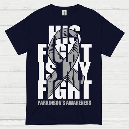 His Fight Is My Fight Parkinsons T Shirt