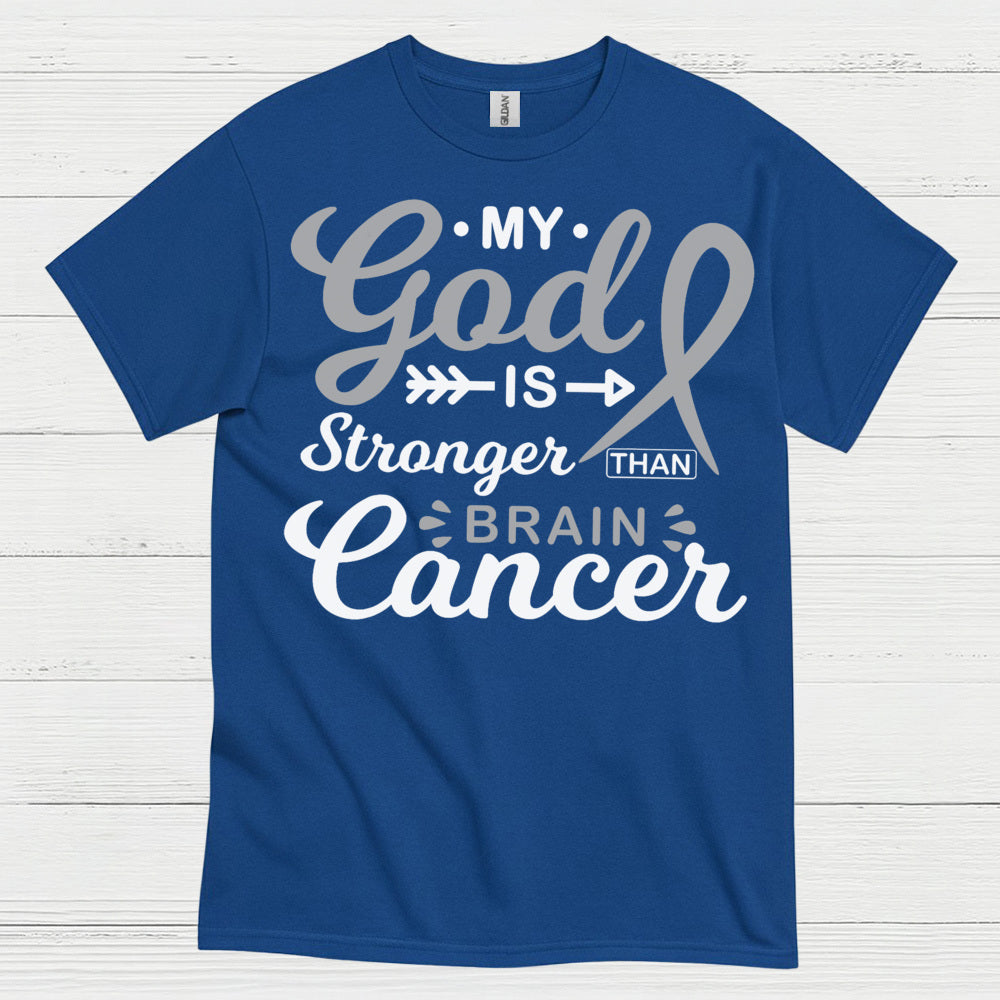 My God Is Stronger Than Brain Cancer T Shirt