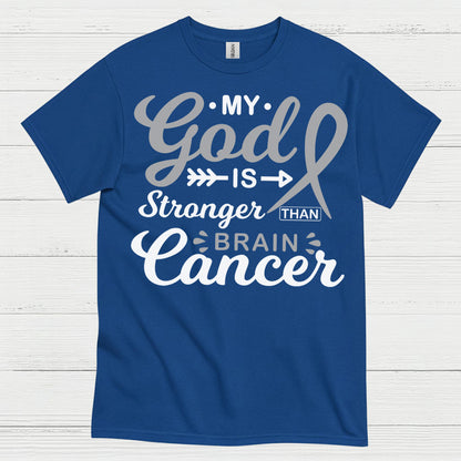 My God Is Stronger Than Brain Cancer T Shirt