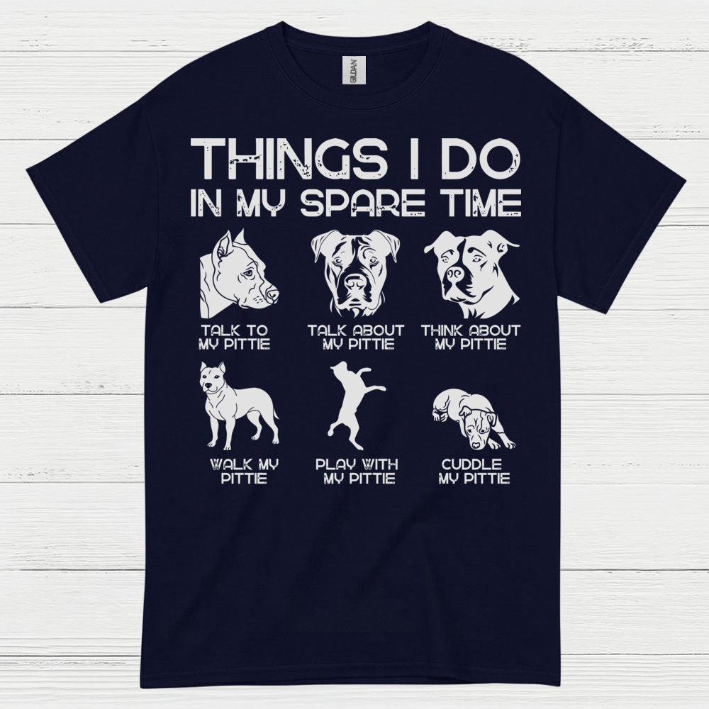 Things I Do In My Spare Time Pitbull T Shirt