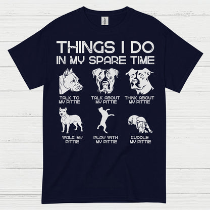 Things I Do In My Spare Time Pitbull T Shirt