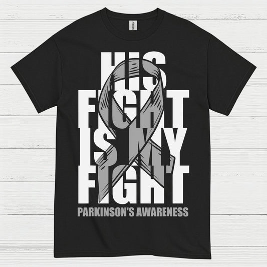 His Fight Is My Fight Parkinsons T Shirt