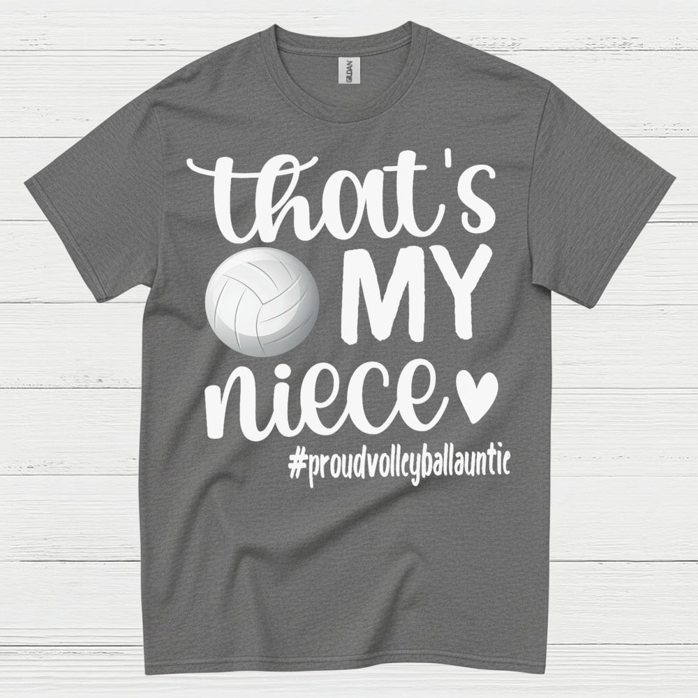 That’s My Niece Volleyball T Shirt