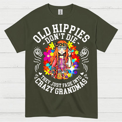 Old Hippies Dont Die Crazy Grandma T Shirt