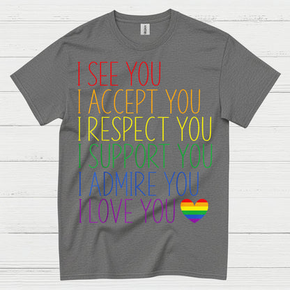 I See You I Accept You Pride T Shirt
