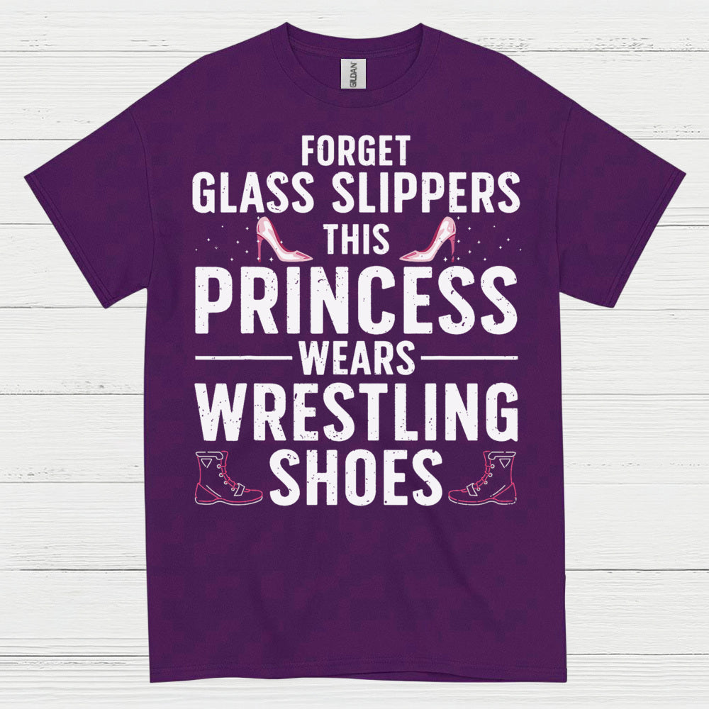 Forget Glass Slippers Princess Wears Wrestling Shoes T Shirt