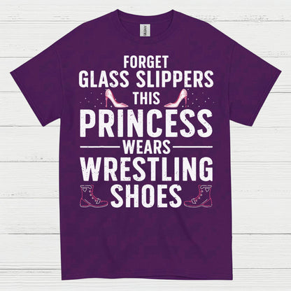 Forget Glass Slippers Princess Wears Wrestling Shoes T Shirt