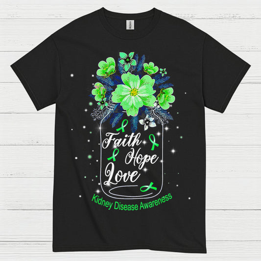Kidney Disease Awareness Faith Hope Love T Shirt