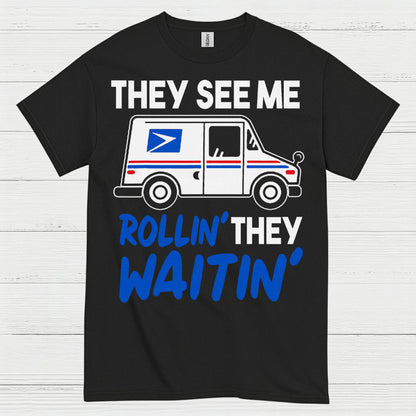 They See Me Rollin Mailman T Shirt