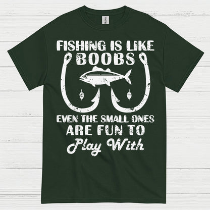 Fishing Is Like Boobs Funny T Shirt
