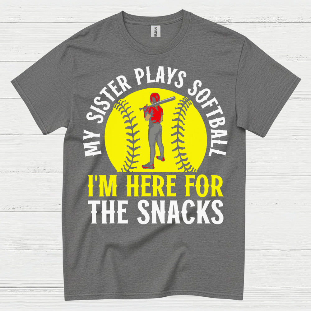 My Sister Plays Softball I’m Here For The Snacks T Shirt