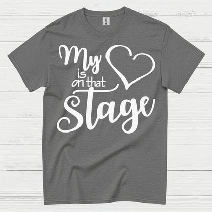 My Heart On Stage Dance T Shirt