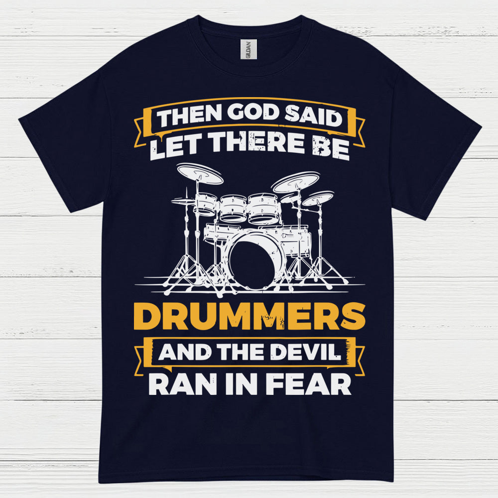 Let There Be Drummers T Shirt