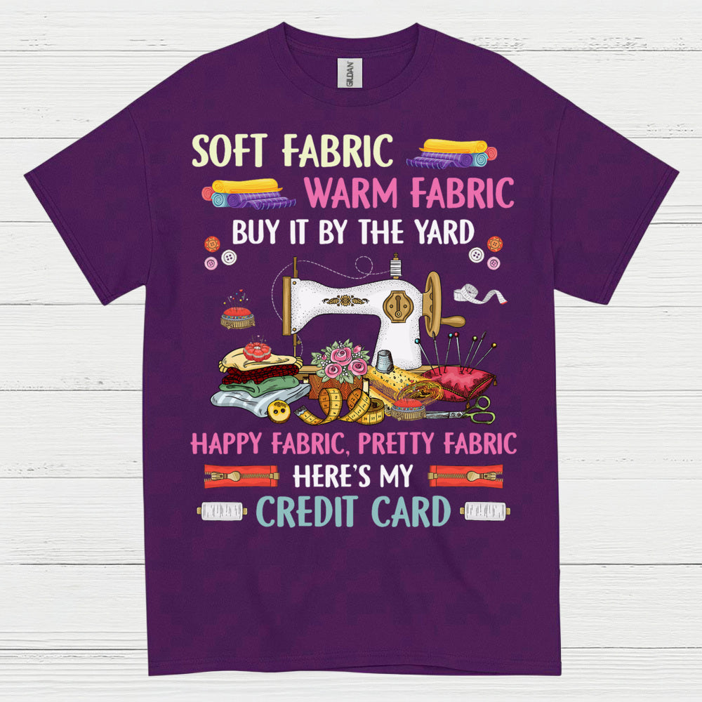 Happy Fabric Sewing Humor T Shirt