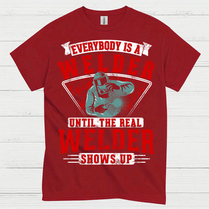 Real Welder Shows Up T Shirt