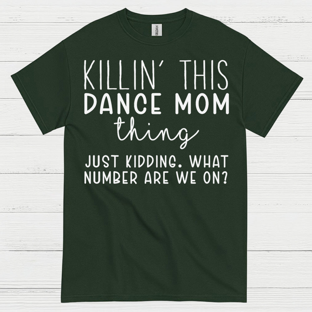 Dance Mom Humor Funny T Shirt