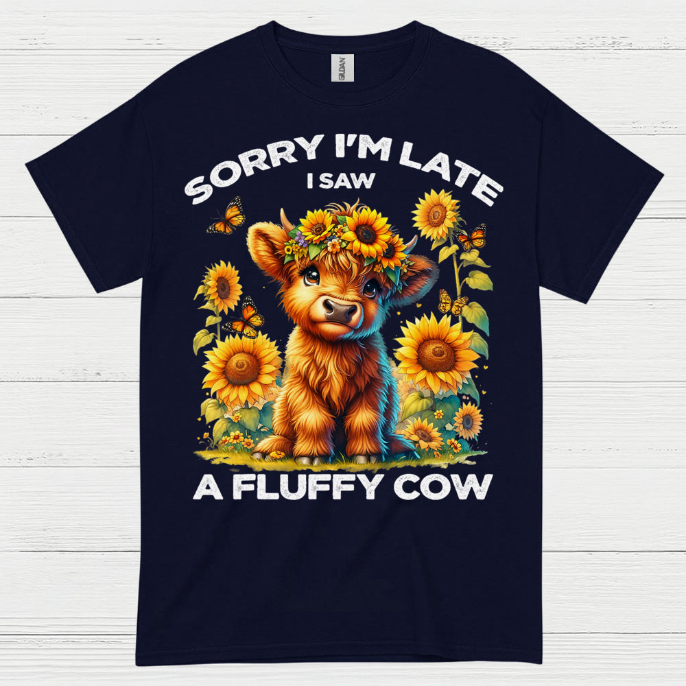 Sorry I'm Late Fluffy Cow T Shirt
