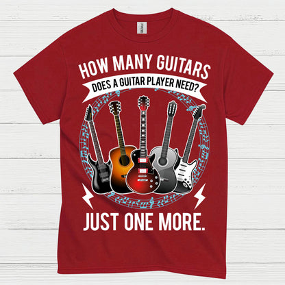 Just One More Guitar Player T Shirt