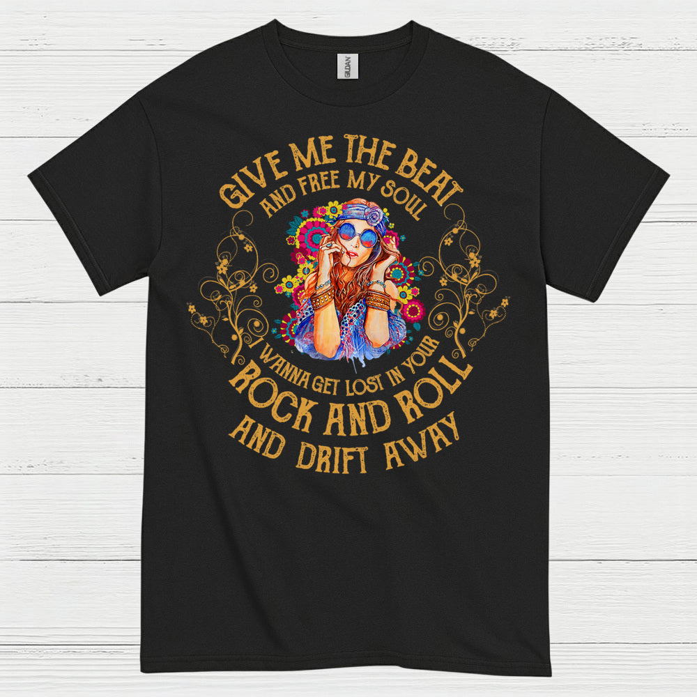 Give Me The Beat And Free My Soul T Shirt